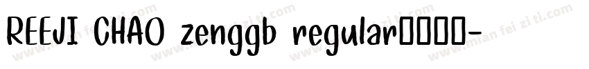 REEJI CHAO zenggb regular字体下载字体转换